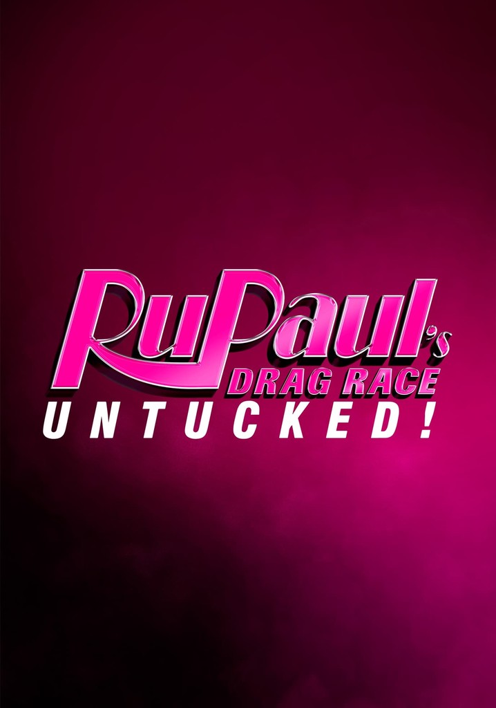 RuPaul's Drag Race: Untucked - Streaming Online